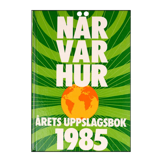 När Var Hur 1985