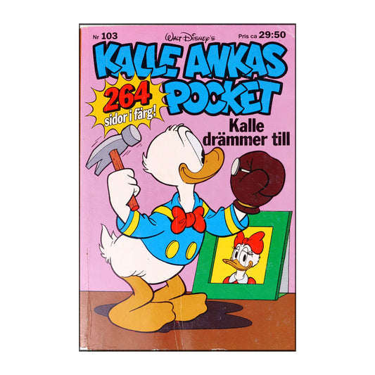 Walt Disney: Kalle Ankas Pocket 103 - Kalle Drämmer Till