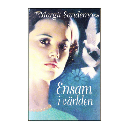 Margit Sandemo: Ensam I Världen