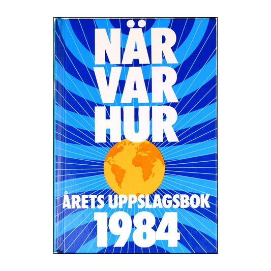 När Var Hur 1984