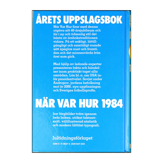 När Var Hur 1984