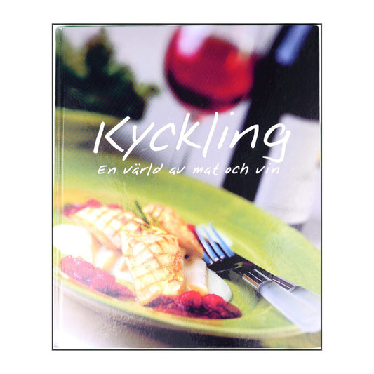 En Värld Av Mat & Vin: Kyckling