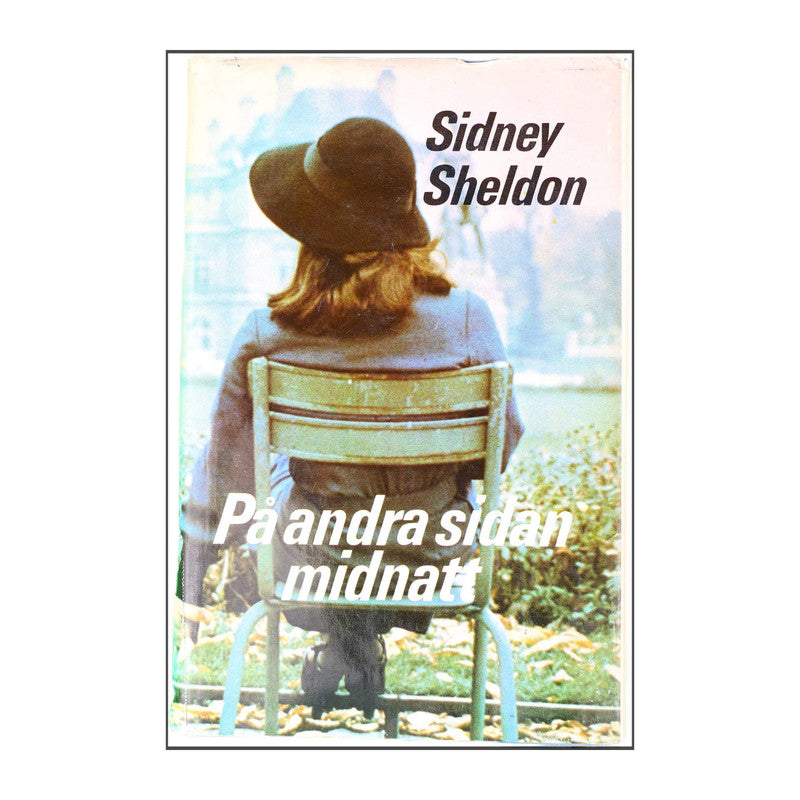Sidney Sheldon: På Andra Sidan Midnatt