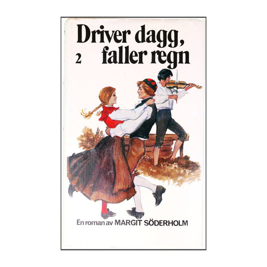 Margit Söderholm: Driver Dagg Faller Regn 2