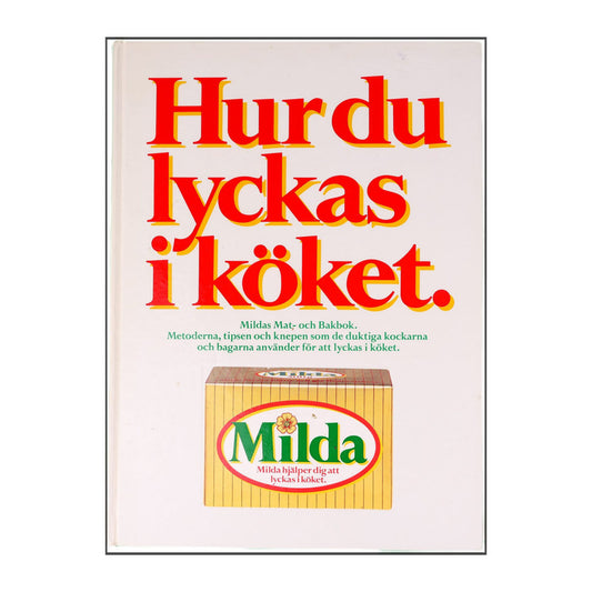 Milda: Hur Du Lyckas I Köket