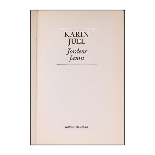 Karin Juel: Jordens Famn