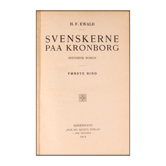 H. F. Ewald: Svenskerne Paa Kronborg