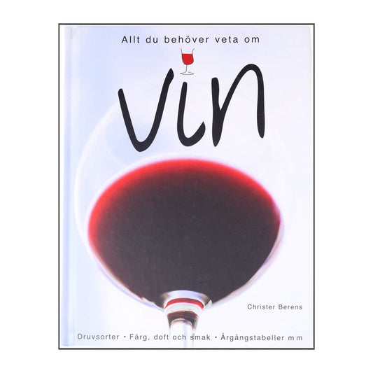Christer Berens: Allt Du Behöver Veta Om Vin