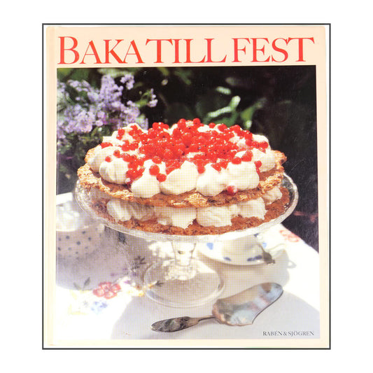 Rabén & Sjögren: Baka Till Fest
