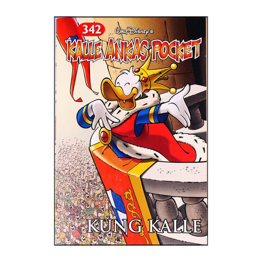 Walt Disney: Kalle Ankas Pocket 342 - Kung Kalle