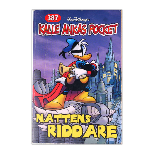 Walt Disney: Kalle Ankas Pocket 387 - Nattens Riddare