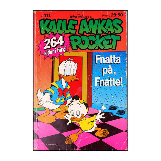 Walt Disney: Kalle Ankas Pocket 111 - Fnatta På, Fnatte!