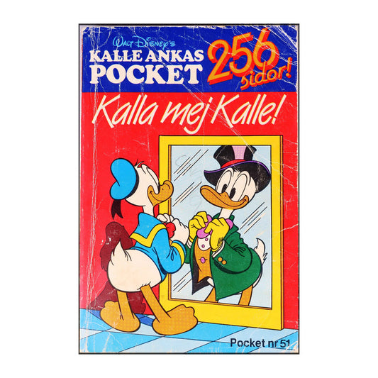 Walt Disney: Kalle Ankas Pocket 51 - Kalla Mej Kalle!