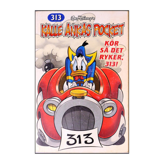 Walt Disney: Kalle Ankas Pocket 313 - Kör Så Det Ryker, 313!