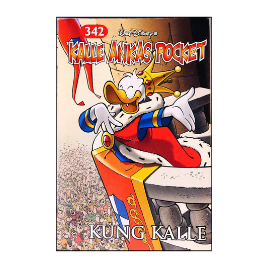 Walt Disney: Kalle Ankas Pocket 342 - Kung Kalle