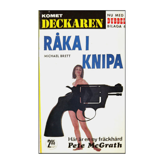 Michael Brett: Råka I Knipa