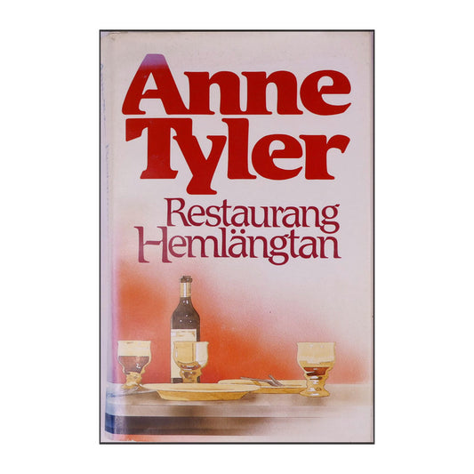 Anne Tyler: Restaurang Hemlängtan