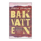 Maria Broberg: Bakvatten