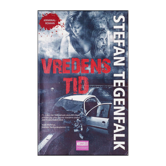 Stefan Tegenfalk: Vredens Tid
