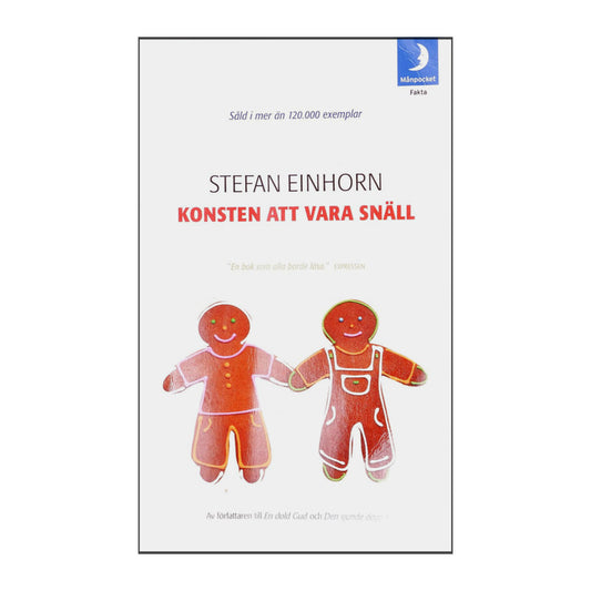 Stefan Einhorn: Konsten Att Vara Snäll