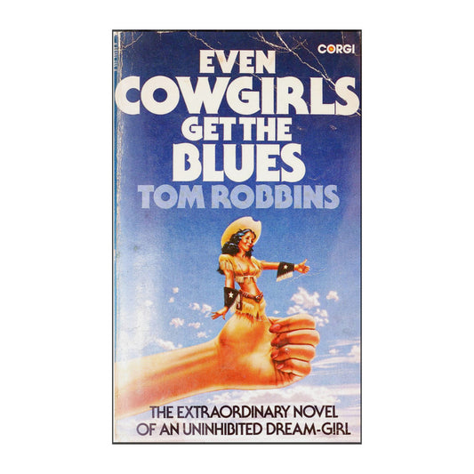 Tom Robbins: Even Cowgirls Get The Blues