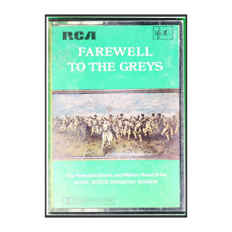 Royal Scots Dragoon Guards: Farewell To The Greys