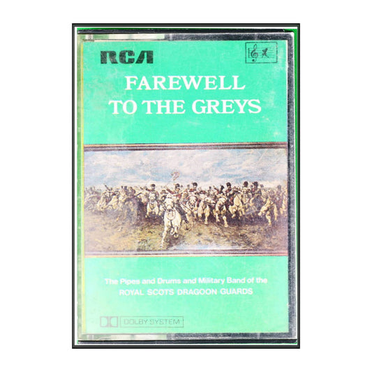 Royal Scots Dragoon Guards: Farewell To The Greys