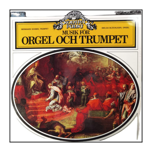 Bernhard Schmid & Imelda Blöchliger: Musik För Orgel Och Trumpet