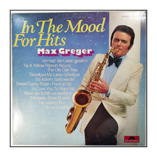 Max Greger: In The Mood For Hits