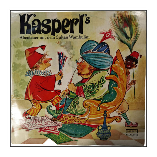 Susy Daniel: Kasperl'S Abenteuer Mit Dem Sultan Wambulini