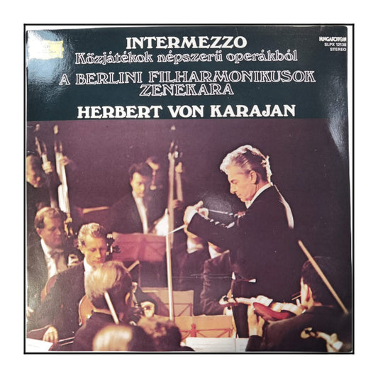 Berliner Philharmoniker: Intermezzók - Közjátékok Népszerü Operákból