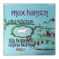 Max Hansen: Vita Hästen - Lilla Helgonet - Sköna Helena