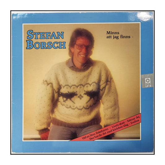 Stefan Borsch: Minns Att Jag Finns