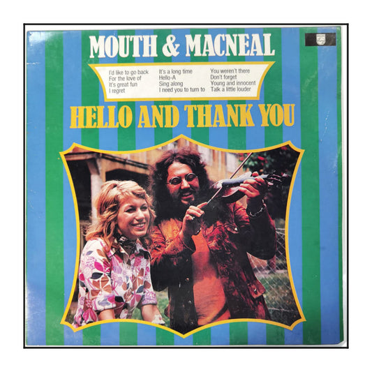 Mouth & Macneal: Hello And Thank You
