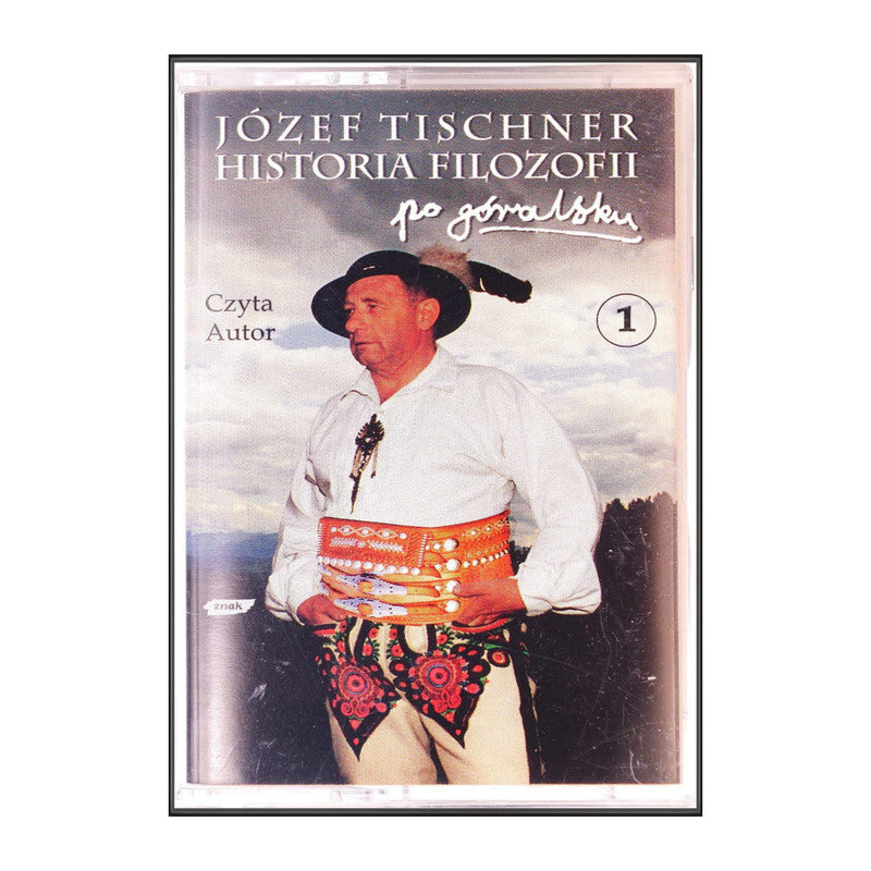Józef Tischner - Historia Filozofii Po Góralsku 1