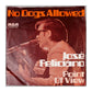 José Feliciano: No Dogs Allowed