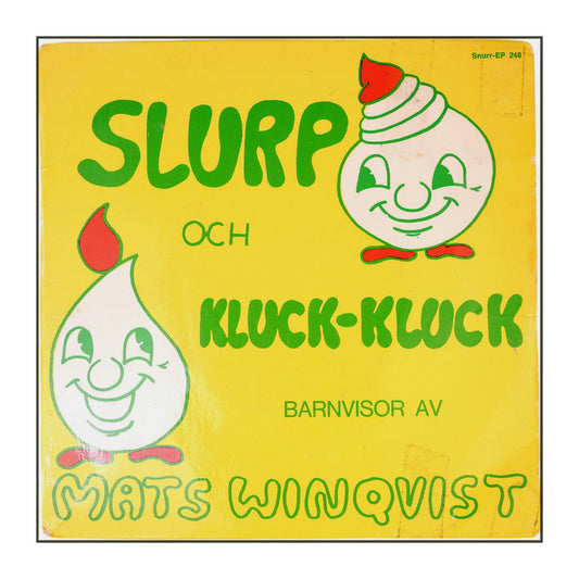 Mats Winqvist: Slurp Och Kluck-Kluck