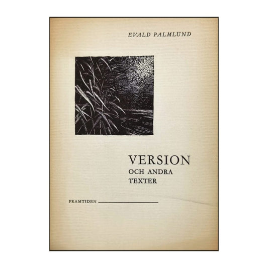 Evald Palmlund: Version Och Andra Texter