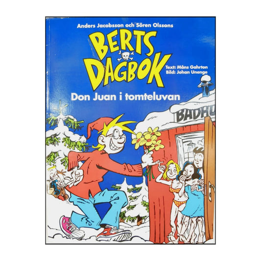 Bert: Berts Dagbok Don Juan I Tomteluvan