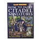 How To Paint Citadel Miniatures