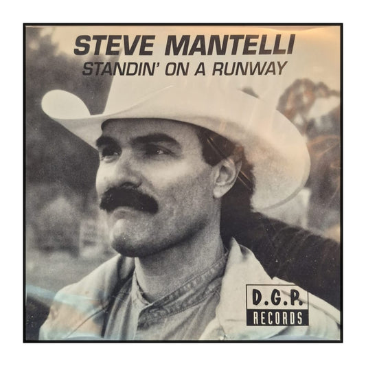 Steve Mantelli: Standin' On A Runway