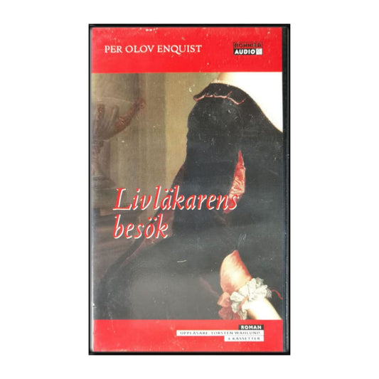 Per Olov Enquist: Livläkarens Besök