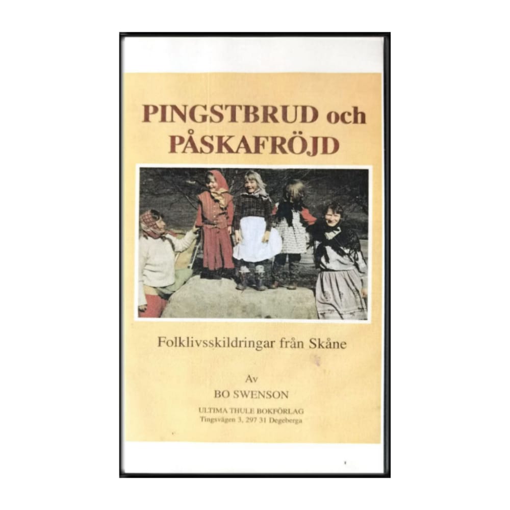 Bo Swenson: Pingstbrud Och Påskafröjd
