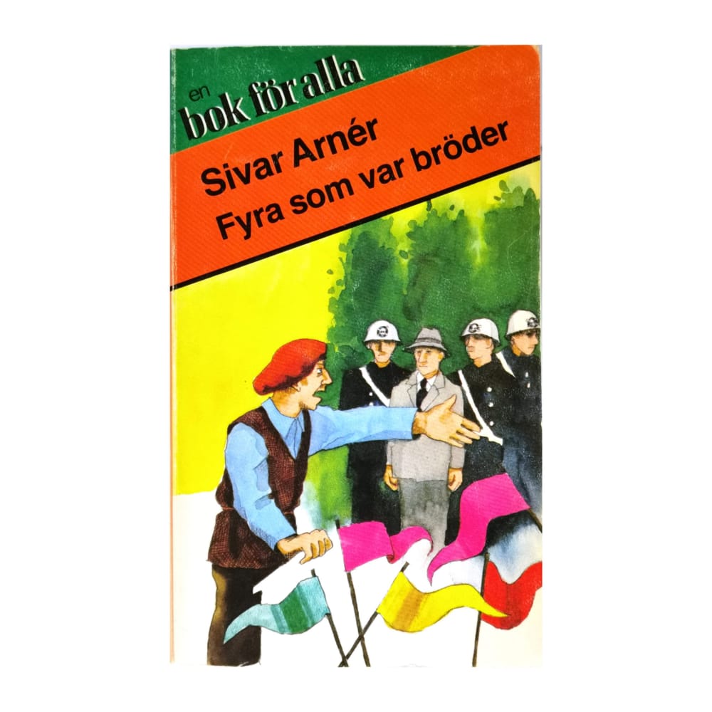Sivar Arnér: Fyra Som Var Bröder