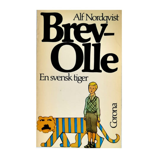 Alf Nordqvist: Brev-Olle En Svensk Tiger