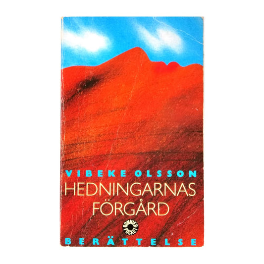 Vibeke Olsson: Hedningarnas Förgård