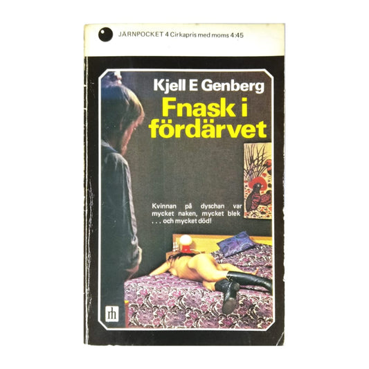 Kjell E. Genberg: Fnask I Fördärvet