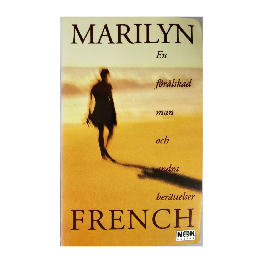 Marilyn French: En Förälskad Man Och Andra Berättelser