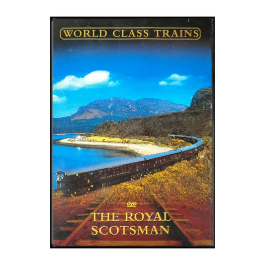 World Class Trains: The Royal Scotsman