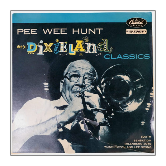 Pee Wee Hunt: Dixieland Classics